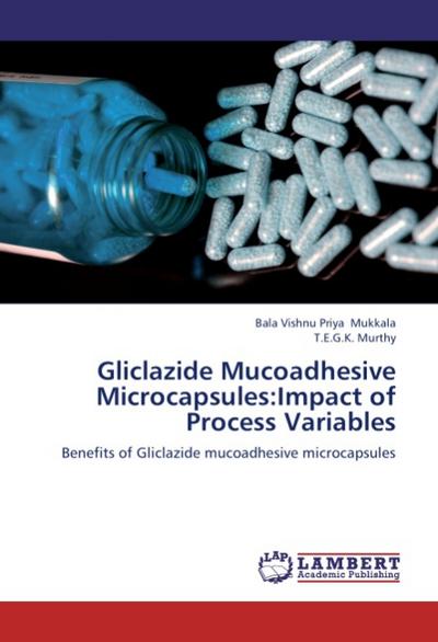 Gliclazide Mucoadhesive Microcapsules:Impact of Process Variables