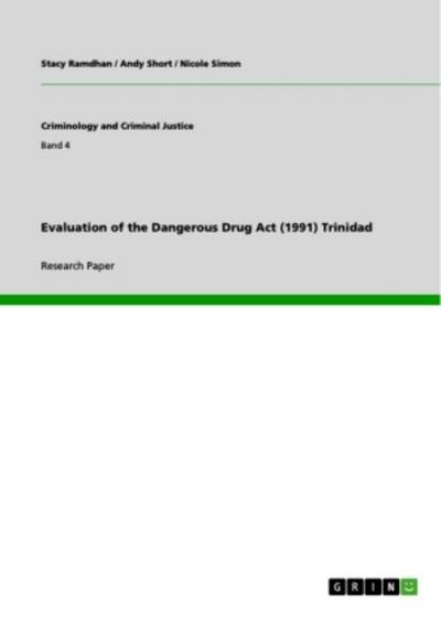 Evaluation of the Dangerous Drug Act (1991) Trinidad