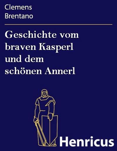 Geschichte vom braven Kasperl und dem schönen Annerl