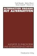 Alternativer Umgang mit Alternativen