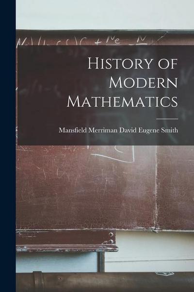 History of Modern Mathematics