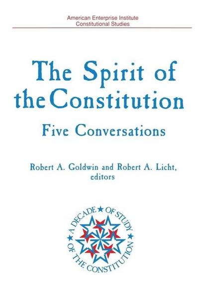 Spirit of the Constitution: Five Conversations