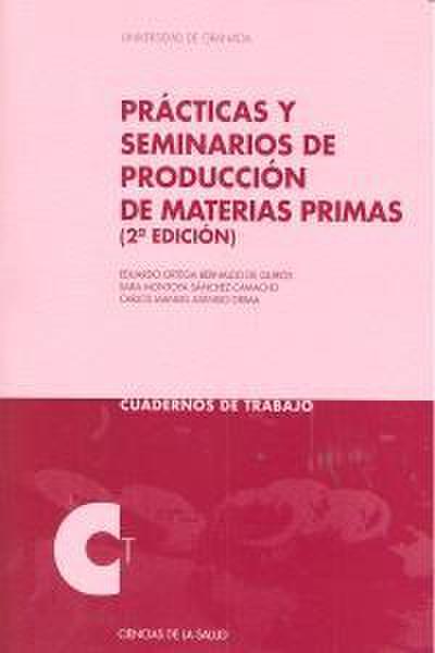 Prácticas y seminarios de producción de materias primas