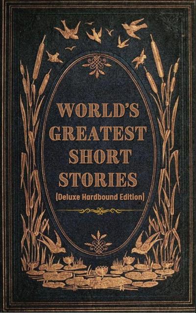 World’s Greatest Short Stories (Deluxe Hardbound Edition)