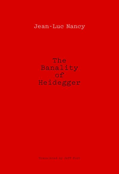 The Banality of Heidegger