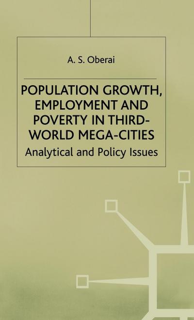 Population Growth, Employment and Poverty in Third-World Mega-Cities