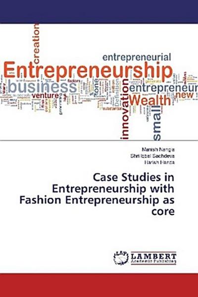 Case Studies in Entrepreneurship with Fashion Entrepreneurship as core