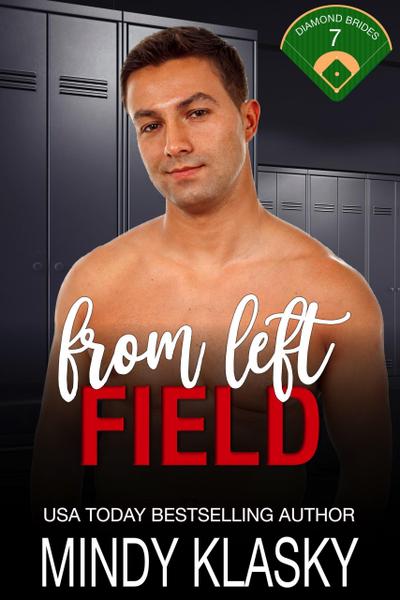 From Left Field (Diamond Brides, #7)