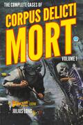 The Complete Cases of Corpus Delicti Mort, Volume 1