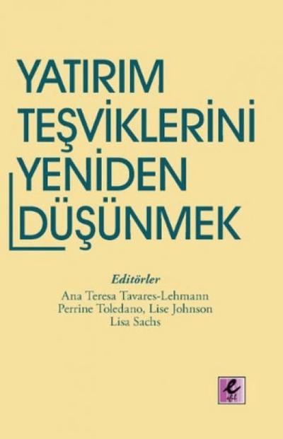 Yatirim Tesviklerini Yeniden Düsünmek