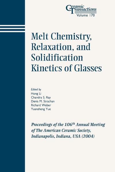 Melt Chemistry, Relaxation, and Solidification Kinetics of Glasses