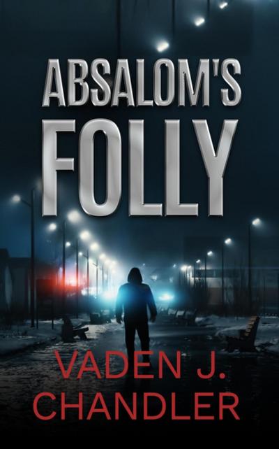 Absalom’s Folly