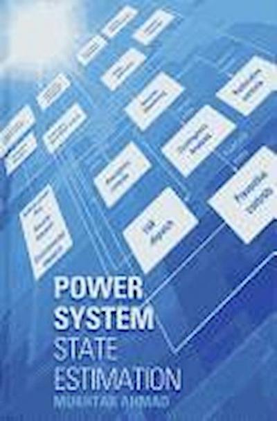 Power System State Estimation - Mukhtar Ahmad