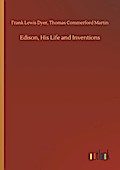 Edison, His Life and Inventions