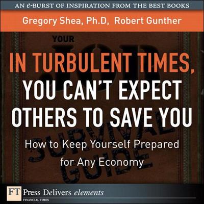 Turbulent Times, You Cant Expect Others to Save You, In