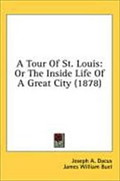 A Tour Of St. Louis