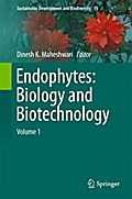 Endophytes: Biology and Biotechnology