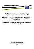 Altern - zeitgeschichtliche Aspekte - Wohnen