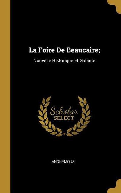 La Foire De Beaucaire;