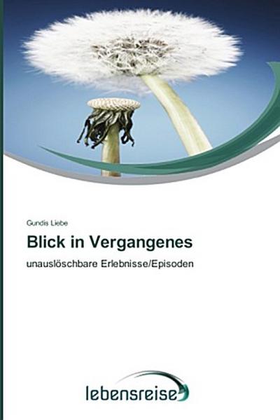 Blick in Vergangenes