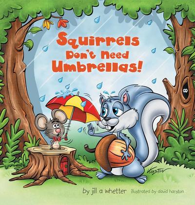 Squirrels Don’t Need Umbrellas!