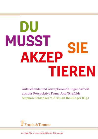 Du musst sie akzeptieren