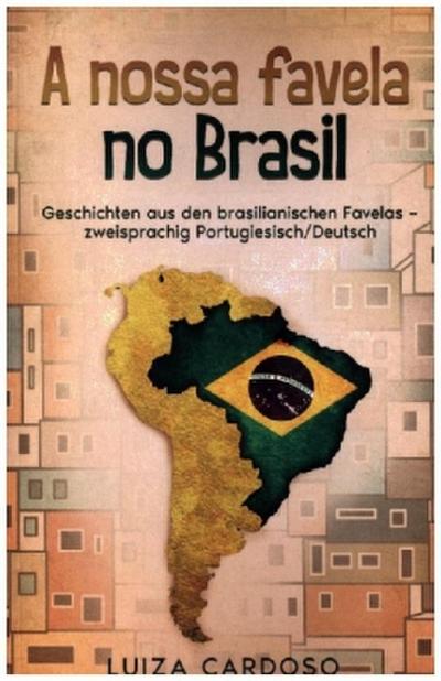A nossa favela no Brasil