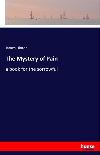 The Mystery of Pain