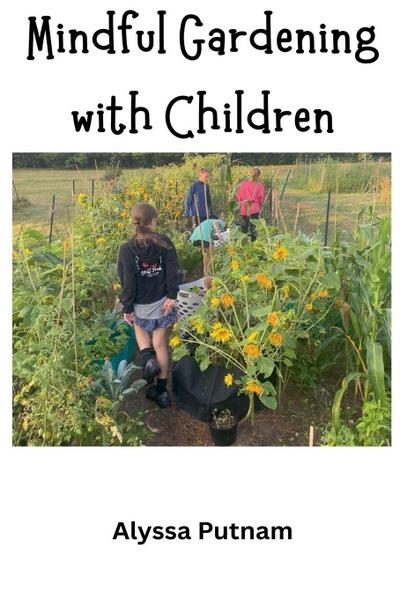 Mindful Gardening with Children