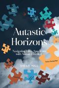 Autastic Horizons