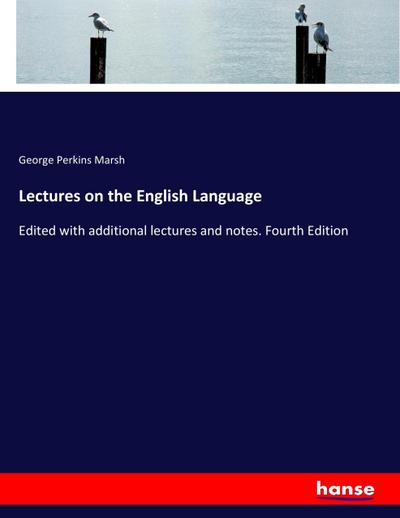 Lectures on the English Language