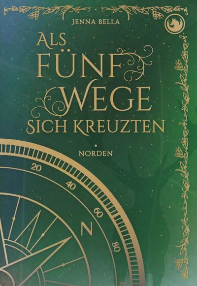 Als fünf Wege sich kreuzten - Norden, Band 1 