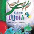 La luz de Lucía (Lucy’s Light)