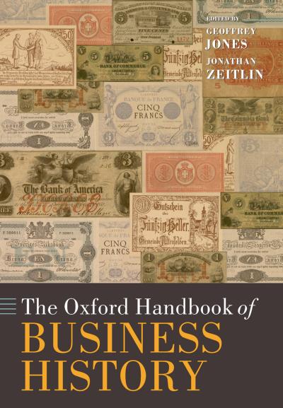 The Oxford Handbook of Business History