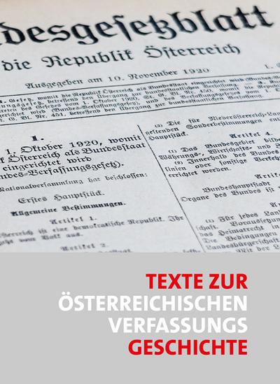 Texte zur österreichischen Verfassungsgeschichte