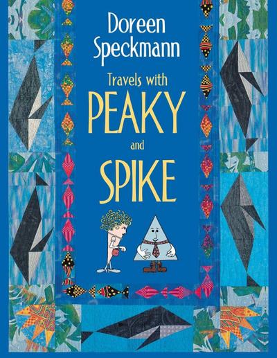 Travels with Peaky and Spike- Print on Demand Edition