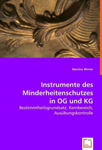 Instrumente des Minderheitenschutzes in OG und KG - Martina Winter