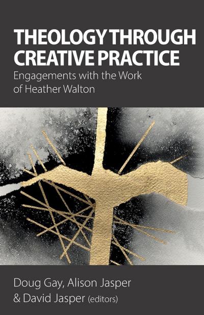 Theology Through Creative Practice