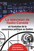 La télévision de Radio-Canada et l’’évolution de la conscienc