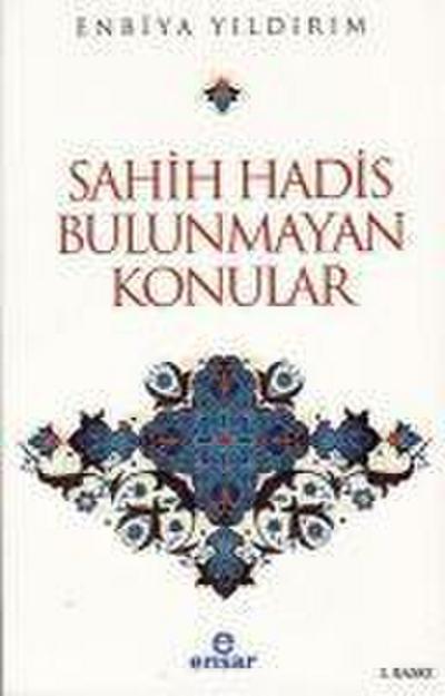Sahih Hadis Bulunmayan Konular