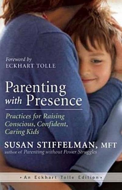 Parenting with Presence