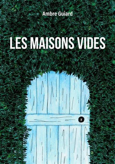 Les maisons vides