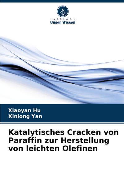 Katalytisches Cracken von Paraffin zur Herstellung von leichten Olefinen
