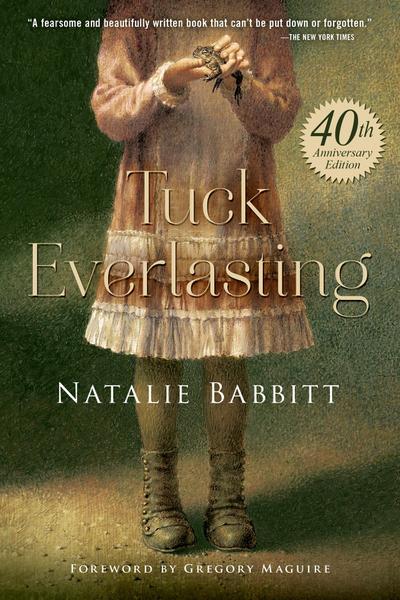 Tuck Everlasting. Anniversary Edition