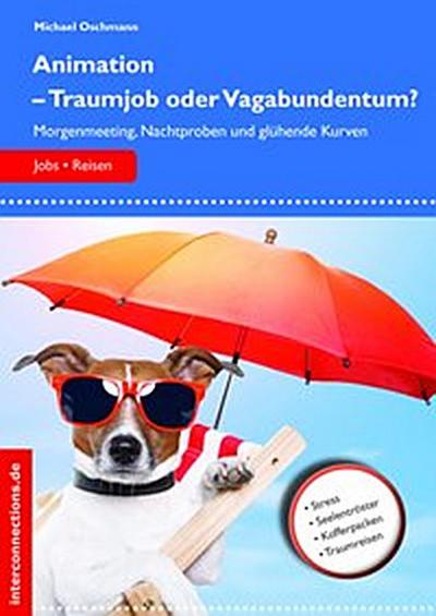 Animation - Traumjob oder Vagabundentum?