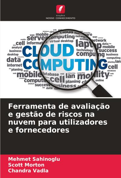 Ferramenta de avaliação e gestão de riscos na nuvem para utilizadores e fornecedores