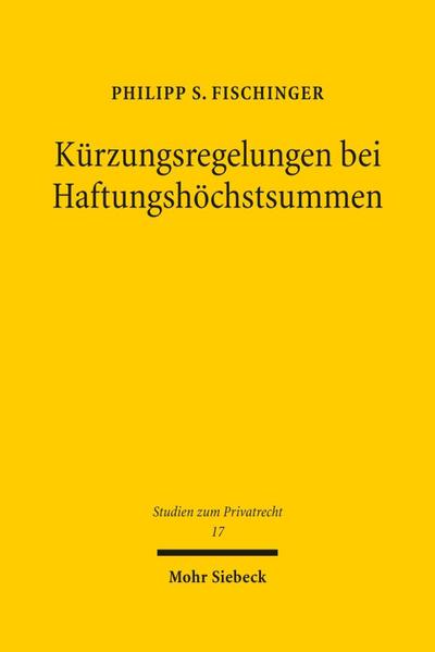 Kürzungsregelungen bei Haftungshöchstsummen