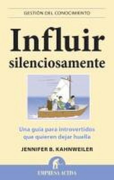 Influir Silenciosamente