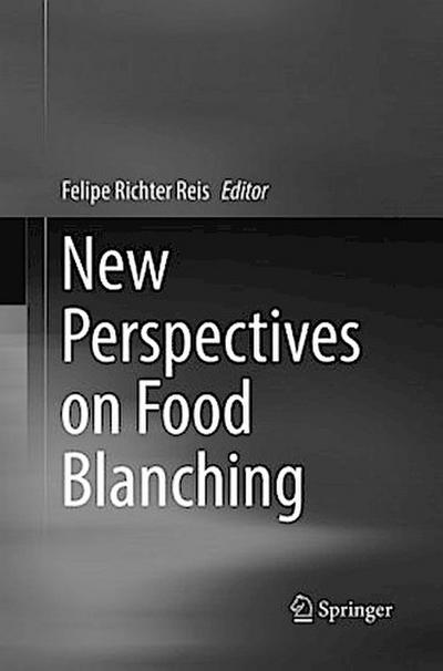 New Perspectives on Food Blanching