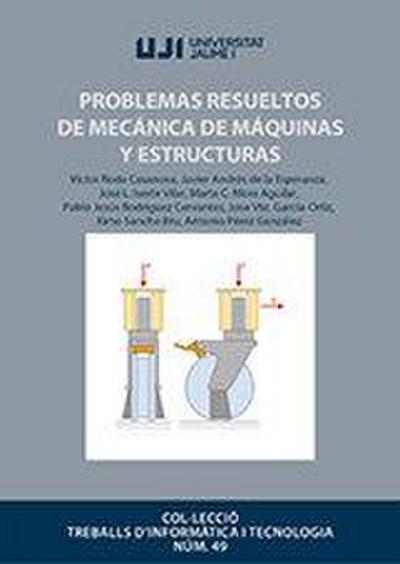 Problemas resueltos de mecánica de máquinas y estructuras